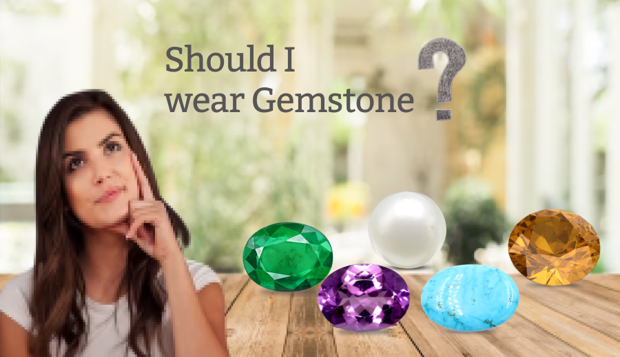 Should I wear Gemstone