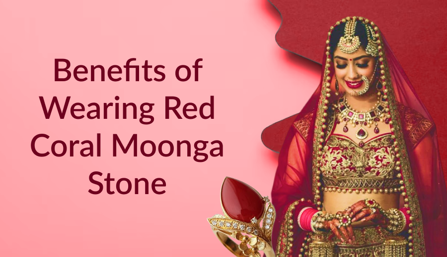 Benefits ofRed Coral (Moonga) Stone