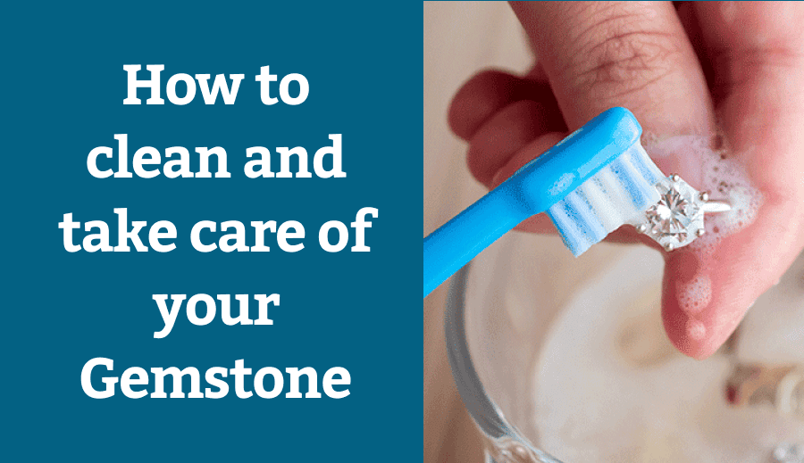 How to clean and take care of your gemstone