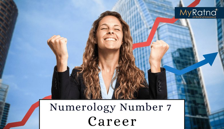 Numerology Number 7 - Career