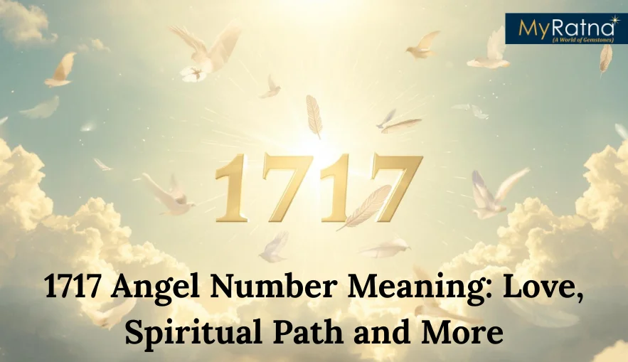 1717 Angel Number Meaning: Love, Spiritual Path and More