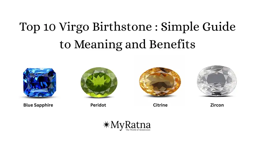Top 10 Virgo Birthstone : Comprehensive Guide to Their Meanings and Benefits