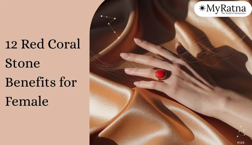 12 Moonga Stone Benefits Every Woman Should Know