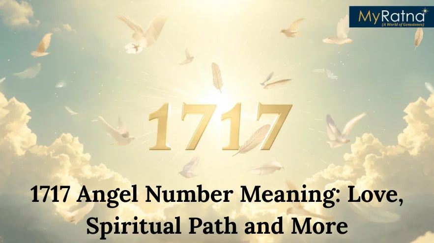1717 Angel Number Meaning: Love, Spiritual Path and More