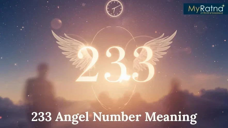 233 Angel Number Meaning: Love, Deep Soul Bonds and Life Signs