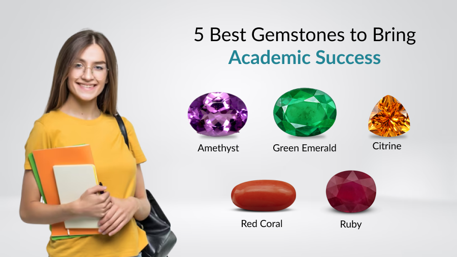 5 Best Gemstones to Bring Academic Success