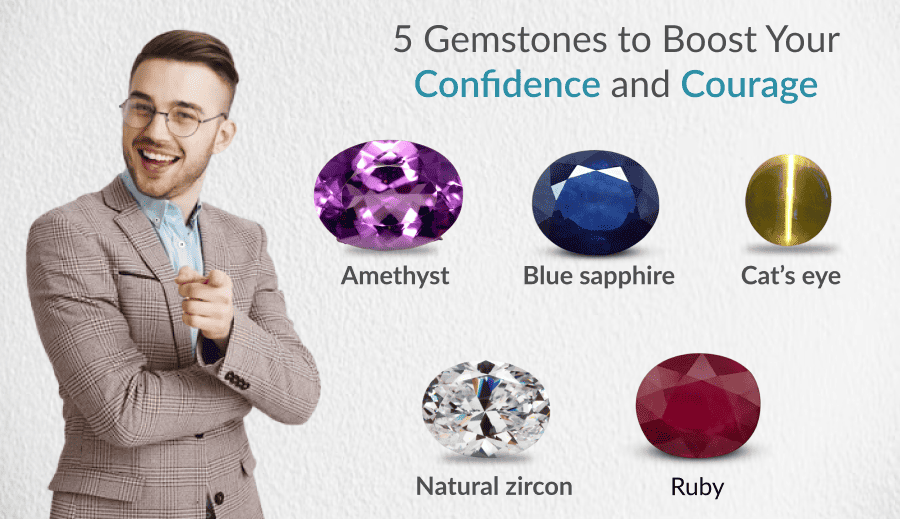 5 Gemstones to Boost Your Confidence and Courage