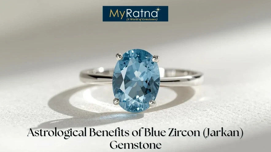 Astrological Benefits of Blue Zircon (Jarkan) Gemstone