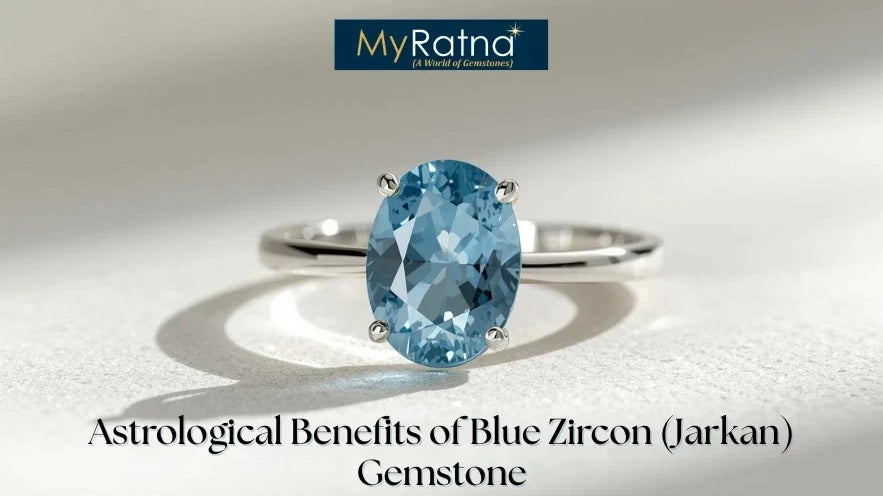 Astrological Benefits of Blue Zircon (Jarkan) Gemstone