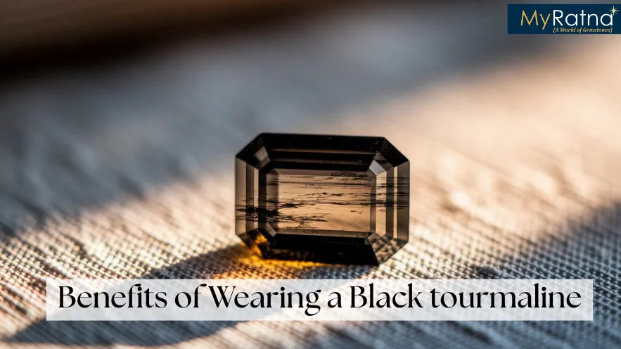Benefits of Wearing Black tourmaline Stone