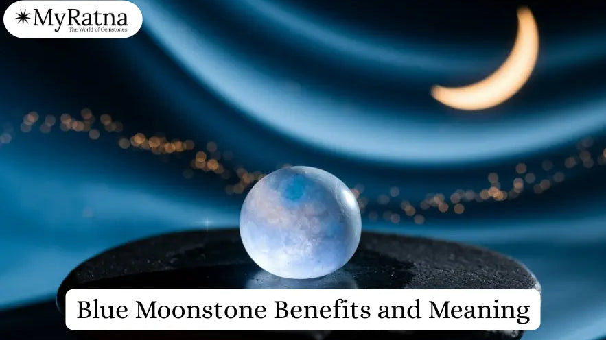 Blue Moonstone Benefits and Meaning