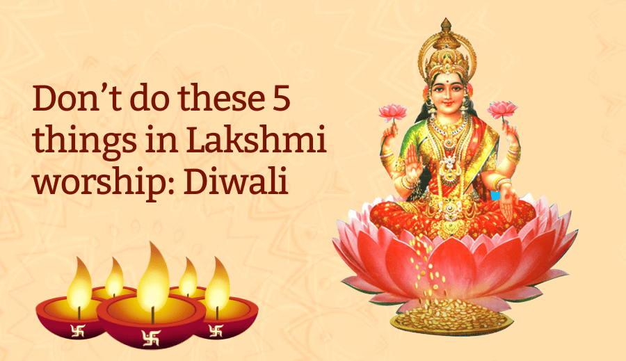 Don't do these 5 things in Lakshmi worship: Diwali 2024