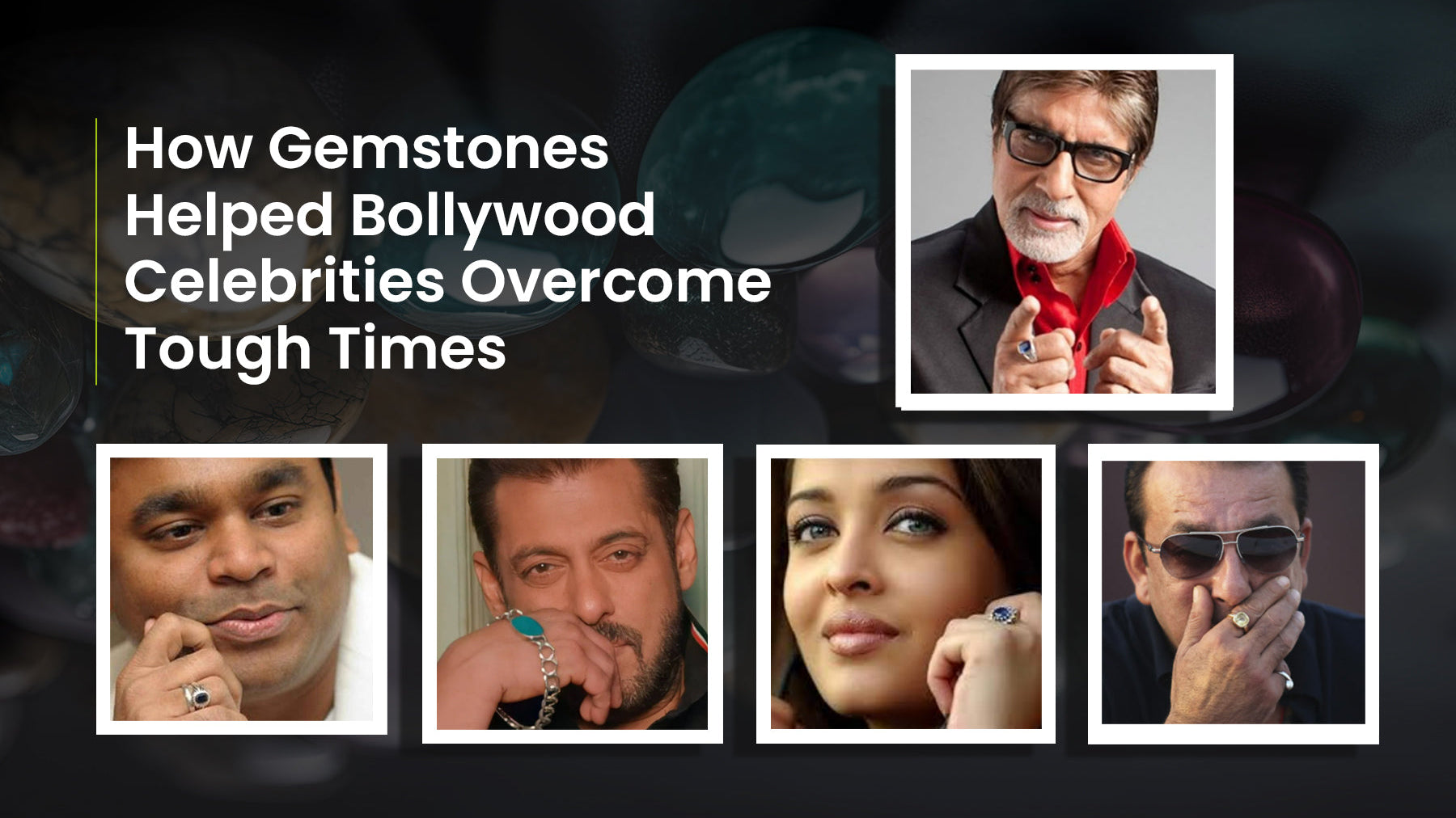 How Celebrities Wearing Gemstones Changed Their Destiny