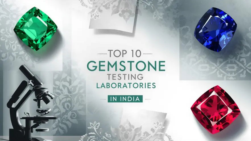Top 10 Gemstone Testing Laboratories in India