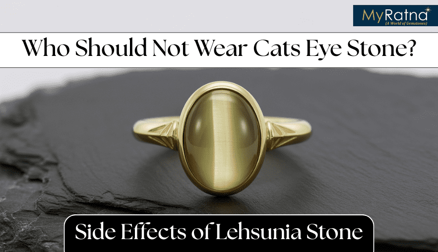 Who Should Not Wear Cats Eye Stone? Side Effects of Lehsunia Stone