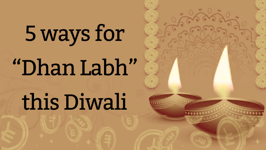 5 ways for "Dhan Labh" this Diwali 2024