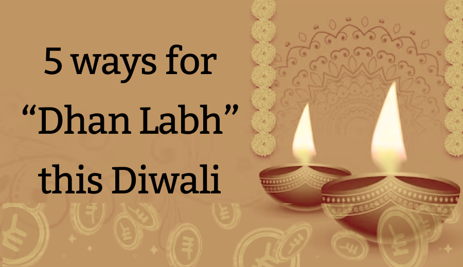 5 ways for "Dhan Labh" this Diwali 2024