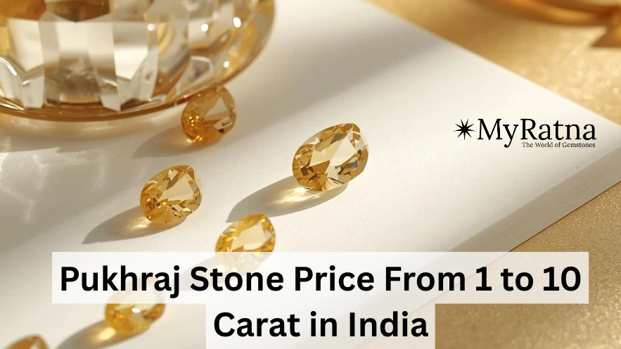 Yellow Sapphire - Pukhraj Stone Price From 1 to 10 Carat in India