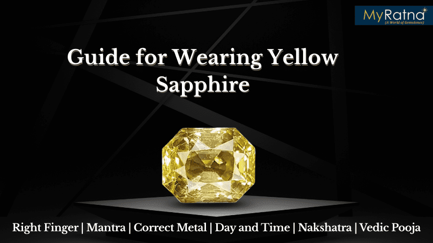 A Complete Guide for Wearing Yellow Sapphire (Pukhraj) in Astrology