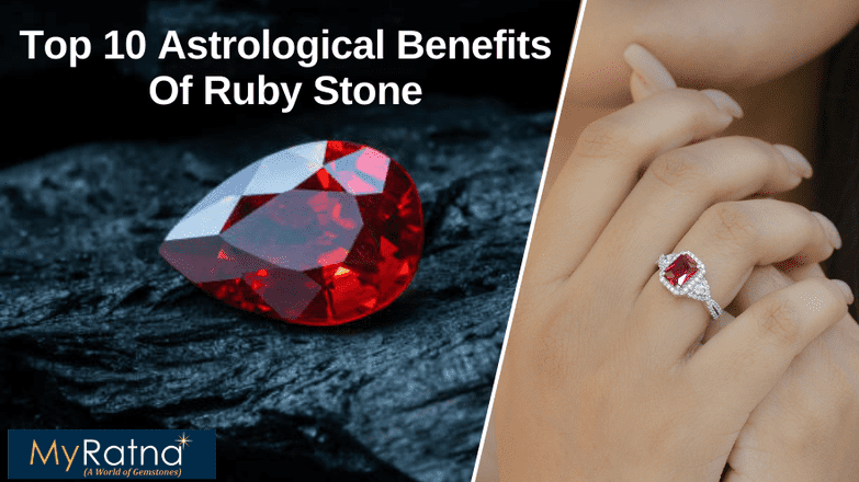 Ruby Stone Benefits: Manik Stone for Astrological Benefits