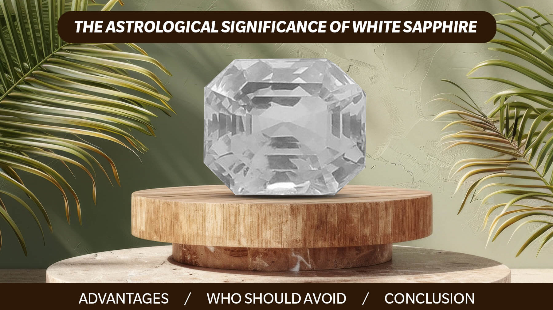 8 Benefits of White Sapphire and who should wear